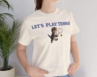 Tennis-T-Shirt, Tennis-Katzen-T-Shirt, Unisex-Jersey-Kurzarm-T-Shirt, Lass uns Tennis-T-Shirt spielen, Katzen-Tennis-T-Shirt