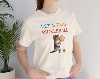 Pickleball t-shirt, Pickleball cat T-shirt, Unisex Jersey Short Sleeve Tee, Let's play pickleball
