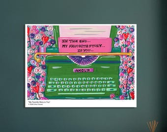 Vintage Typewriter Art Print | My Favorite Story is You Poster