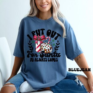 Comfort Colors® Put Out For Santa Tee, Funny Christmas Cookies Shirt, Merry Christmas shirt, Womens Christmas, Holiday Shirt, Christmas Gift image 7
