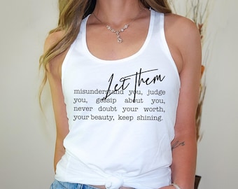 Let Them Tank Tops, Motivational Tank Tops,  Gift for Mom, Inspirational Tanks, Self Love Gifts, Funny Teacher Gift, Positive Vibes Tanks