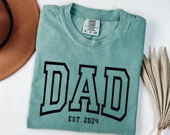 Comfort Colors® Custom Dad Est Shirt, Cute Fathers Day Gift, New Dad Shirt, Grandpa Est Shirt, Dad Shirt, Custom Papa Gift, Anniversary Gift