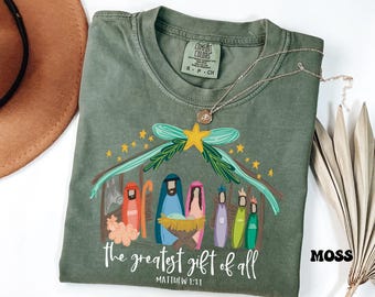 Comfort Colors® Jesus Shirt, Greatest Gift of All Shirt, Nativity Shirt, Family Christmas Gift, Religious Christmas Shirt, Bible Verse Shirt
