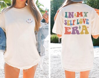 Comfort Colors® My Self Love Era Shirt, Self Care Shirt, Mental Health Awareness Tee, Independent Women Outfit, Self Love Apparel, Yoga Tee