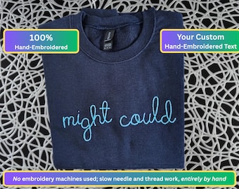 Custom Phrase Hand Embroidery in Lingua Franca Font - No Machines Used - 100% Hand Stitchery