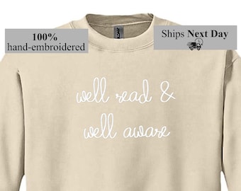 Well Read & Well Aware Embroidered Sweatshirt – Chain Stitch Intellectual Apparel