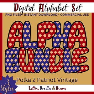 Vintage Patriotic Polka Dot Digital Alphabet druckbare PNG Schriftart Alpha Pack, Doodle Clipart Buchstaben, kommerzielle Nutzung und benutzerdefinierte Wahlausrüstung