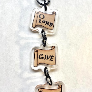 Fear and Hunger &quot;O LORD GIVE ___&quot; Scroll Keychains