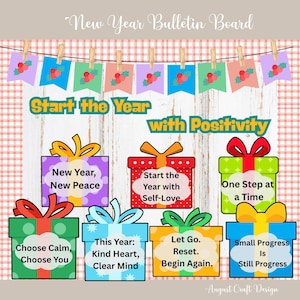 May include: A vibrant New Year bulletin board design with the text "Start the Year with Positivity." The design features gift boxes with positive affirmations, including "New Year, New Peace" and "One Step at a Time."