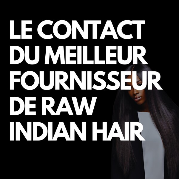 Contact fournisseur Cheveux Raw Liste de vendeurs