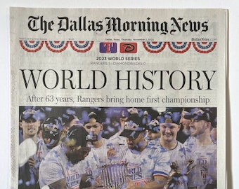 Texas Rangers - 2023 World Series Title - The Dallas Morning News - "WORLD HISTORY" - Sealed and Front Cover Sports Authenticated