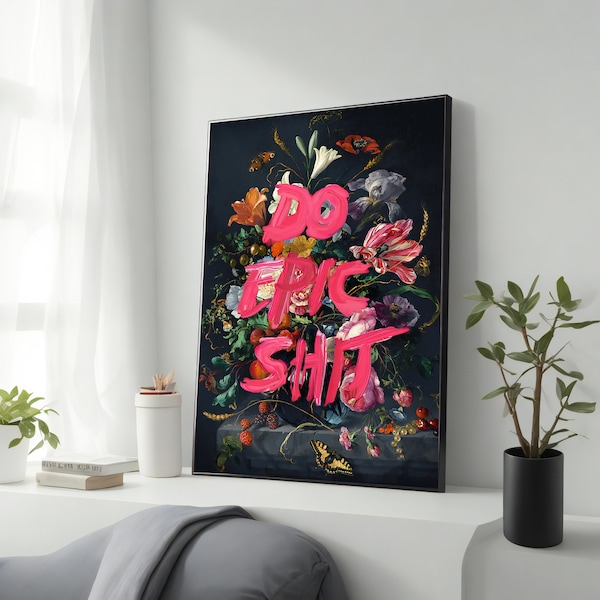 Motivational "Do Epic Shit" Canvas Print, Chic and Uplifting Wall Decor, Ideal for Home & Office, Motivational  Wall Art, Great Gift