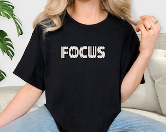 FOCUS Graphic T-Shirt: Comfort Colors Vintage Unisex Tee