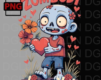 Zombody Loves You Zombie PNG: Valentine's Day Card Design (Digital Download)