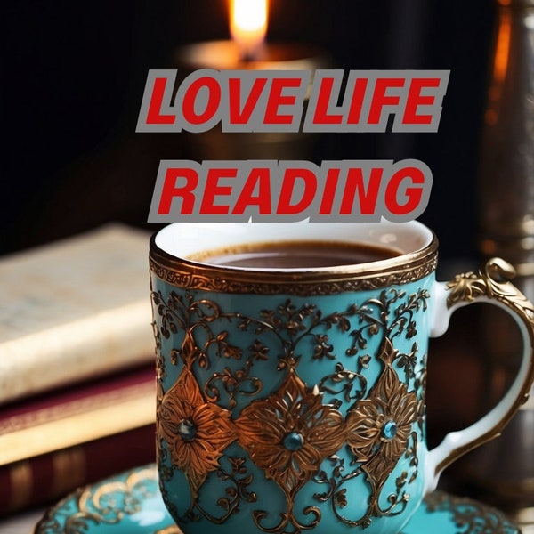 Love Crush Boyfriend Answers Coffee Cup Reading SAME HOUR - Accurate Fast Turkish Coffee - Career Psychic Fortune Teller Clairvoyant Insight