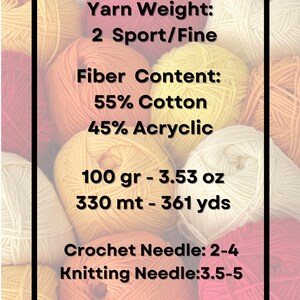 May include: A collection of colorful yarn balls in shades of yellow, orange, red, and cream. The image includes text indicating the yarn weight, fiber content (55% cotton, 45% acrylic), and measurements of 100 grams (3.53 oz) and 330 meters (361 yards).