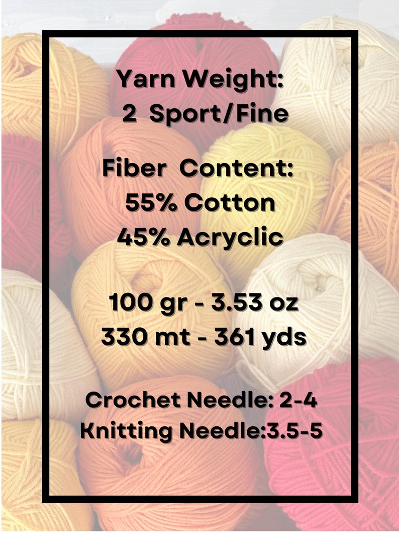 May include: A collection of colorful yarn balls in shades of yellow, orange, red, and cream. The image includes text indicating the yarn weight, fiber content (55% cotton, 45% acrylic), and measurements of 100 grams (3.53 oz) and 330 meters (361 yards).