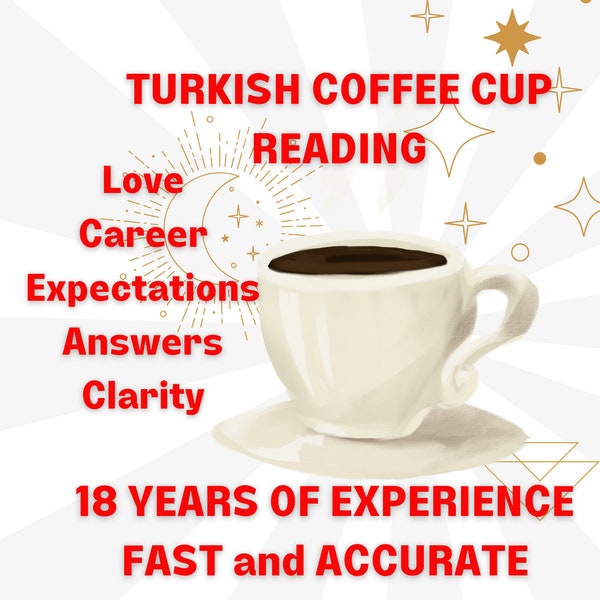 Coffee Cup Reading SAME HOUR - Accurate Fast Turkish Coffee Reading - Love Career Prediction - Psychic Fortune Teller - Clairvoyant Insights