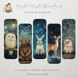 May include: Set of ten printable bookmarks featuring woodland animals and a starry night sky. The bookmarks are 2 inches by 6 inches and 300 DPI. The animals include an owl, a bear, a rabbit, a deer, and a hedgehog.