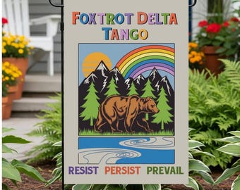 Subtle FDT Foxtrot Delta Tango Resist Presist Prevail Garden Flag, Anti-Trump Yard Flag