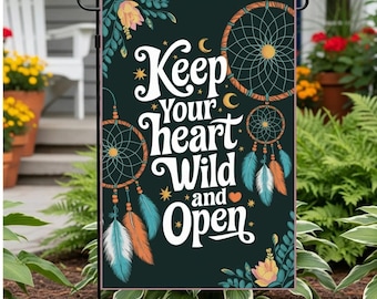 Bandera de jardín "Mantén tu corazón libre y abierto", bandera de atrapasueños boho, decoración de jardín con cita inspiradora, regalo espiritual para ella, regalo para el Día de la Madre
