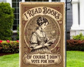 Bandera de jardín anti-Trump, letrero feminista para el patio, decoración política para el hogar, pancarta liberal para exteriores, bandera divertida para amantes de los libros, bandera "No es mi presidente"