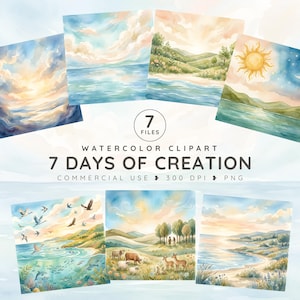 May include: A collection of seven watercolor digital illustrations depicting the seven days of creation, featuring landscapes, seascapes, animals, and celestial bodies. The text reads 7 FILES WATERCOLOR CLIPART 7 DAYS OF CREATION COMMERCIAL USE 300 DPI PNG.