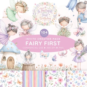 May include: A digital graphic collection titled Fairy First Birthday Invite Creator Pack featuring 104 PNG files. The set includes watercolor illustrations of fairies, a mushroom house, butterflies, floral wreaths, and patterns in pastel colors.