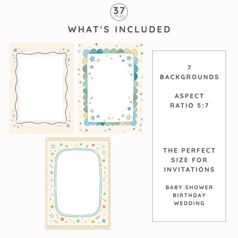 May include: A digital collection of 37 files featuring 7 backgrounds with a 5:7 aspect ratio. The designs include rectangular frames decorated with colorful stars, confetti, and scalloped edges on a light cream background for invitations.