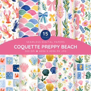 May include: A collection of 15 seamless digital papers featuring watercolor illustrations of lobsters, seahorses, seashells, bows, and floral patterns in pink, blue, yellow, and green. The text reads 15 FILES SEAMLESS DIGITAL PAPERS COQUETTE PREPPY BEACH 300 DPI 4096 X 4096 PX JPG.