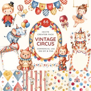 May include: A digital collection of 66 vintage circus-themed illustrations including a ringmaster, trapeze artist, elephant, tiger, monkey, bear, bunting, balloons, and patterned backgrounds with text reading Invite Creator Pack Vintage Circus.