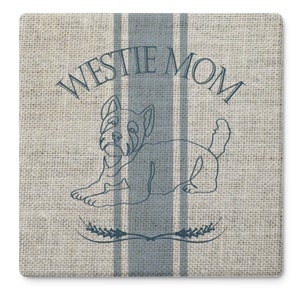 Westie Mom Coasters - Westie Gifts - Farmhouse Grain Sack Design - Stone Coaster Set - Scottie Dog Gift