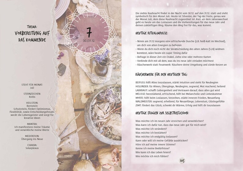 May include: A pink and white mandala with the number 7 inside, surrounded by a variety of natural elements, including a bowl of dried flowers, a piece of driftwood, and a small rock. The text "THEMA: VORBEREITUNG AUF DAS KOMMENDE" is at the top of the image. The text "30/31.12." is below the number 7. The text "STEHT F&Uuml;R MONAT: Juli" is in the lower left corner of the image. The text "STERNZEICHEN: Krebs" is below the text "STEHT F&Uuml;R MONAT: Juli". The text "HEILSTEIN: Bernstein" is below the text "STERNZEICHEN: Krebs". The text "Schutzstein, f&ouml;rdert Optimismus, Flexibilit&auml;t, sowie Entscheidungsfreude, weckt die Lebensgeister und sorgt f&uuml;r kreative Ideen" is below the text "HEILSTEIN: Bernstein". The text "MANTRA: Ich manifestiere meine Tr&auml;ume und verwirkliche meine Werte" is below the text "Schutzstein, f&ouml;rdert Optimismus, Flexibilit&auml;t, sowie Entscheidungsfreude, weckt die Lebensgeister und sorgt f&uuml;r kreative Ideen". The text "MEDITATION: &Uuml;bergang ins Neue" is below the text "MANTRA: Ich manifestiere meine Tr&auml;ume und verwirkliche meine Werte". The text "CHAKRA: Solarplexus" is below the text "MEDITATION: &Uuml;bergang ins Neue".