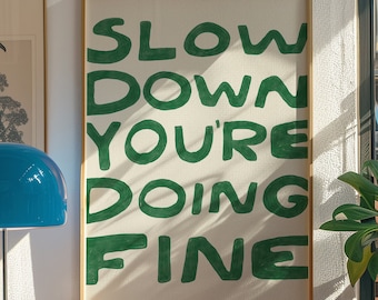 Slow Down You're Doing Fine Art Print, Billy Joel Lyrics Poster