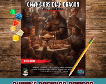 Owyn&#39;s Obsidian Dragon - D&D One Shot - OGL 5E/5.5E - Perfect for a Level 3 Party - No Prep One-Shot