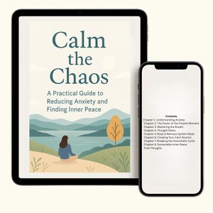 Calm the Chaos | Anxiety & Stress Relief eBook | Mindfulness for Inner Peace | Digital Download for Mental Wellness