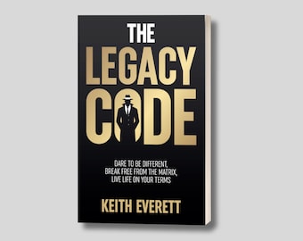 The Legacy Code, Personal Growth And Development Secrets Of The Rich, How To Make Money