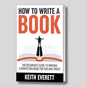 Op de afbeelding: Boekomslag met de titel "HOW TO WRITE A BOOK" in zwart en oranje. De omslag toont een silhouet van een persoon die op een brug boven een open boek staat. Onder de titel staat de tekst "THE BEGINNER'S GUIDE TO WRITING A NONFICTION BOOK FOR FUN AND PROFIT" en de naam van de auteur.