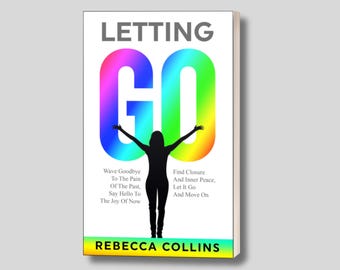 Letting Go - Let It Go And Move On