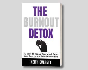 The Burnout Detox Book, 30-Day Mental Health Reset