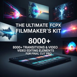 May include: A digital graphic promoting a video editing kit for Final Cut Pro. The image features a tablet displaying a video editing interface, surrounded by abstract digital art and the text "THE ULTIMATE FILMMAKER'S KIT" and "8000+ TRANSITIONS & VIDEO EDITING ELEMENTS."