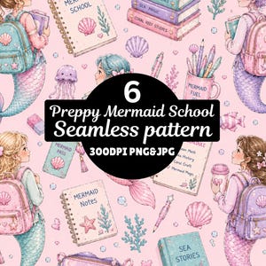 May include: A seamless pattern featuring illustrations of mermaids with backpacks, notebooks labeled Mermaid School, Mermaid Notes, and Sea Stories, a mug labeled Mermaid Fuel, jellyfish, seashells, and coral on a light pink background.