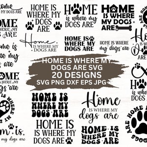 Psie cytaty Svg Bundle, Dom jest tam, gdzie są moje psy Svg, Miłośnik psów Svg, Koszulka dla psa, Psia mama Svg, Łapy psa Png, Miłośnik zwierząt, Natychmiastowe pobieranie