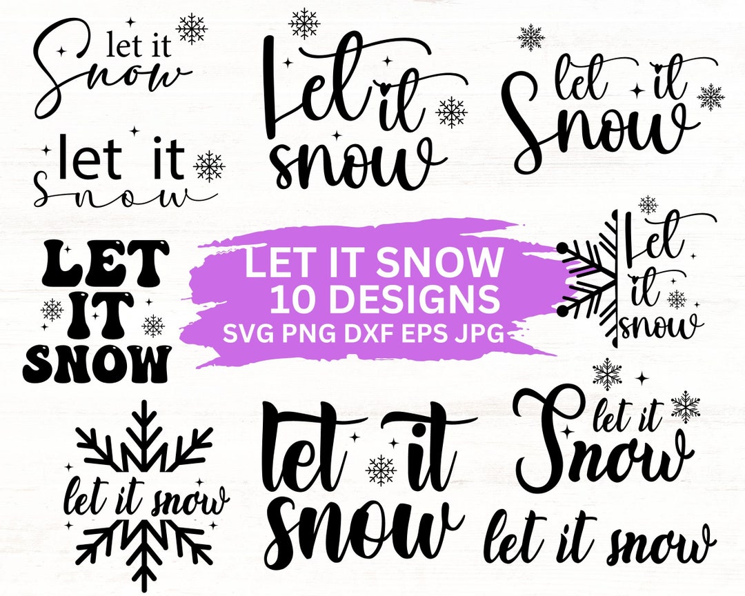 Let It Snow SVG Bundle: Winter Sign Designs (digital Download) - Etsy