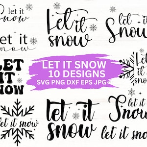 Let It Snow Svg Bundle, Let It Snow Png, Let It Snow signe, Snow Svg Bundle, fichiers Svg pour Cricut, Let It Snow Dxf, Silhouette
