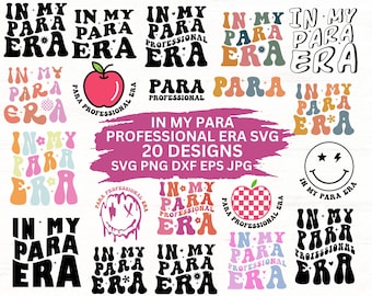 20 In My Paraprofessional Era SVG Designs (Digital Download)