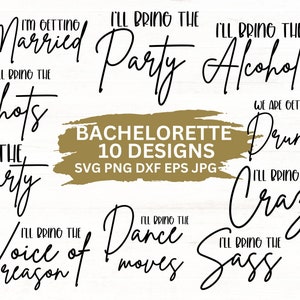 Bachelorette SVG Bundle: Funny Quotes, Affirmations (Digital Download)