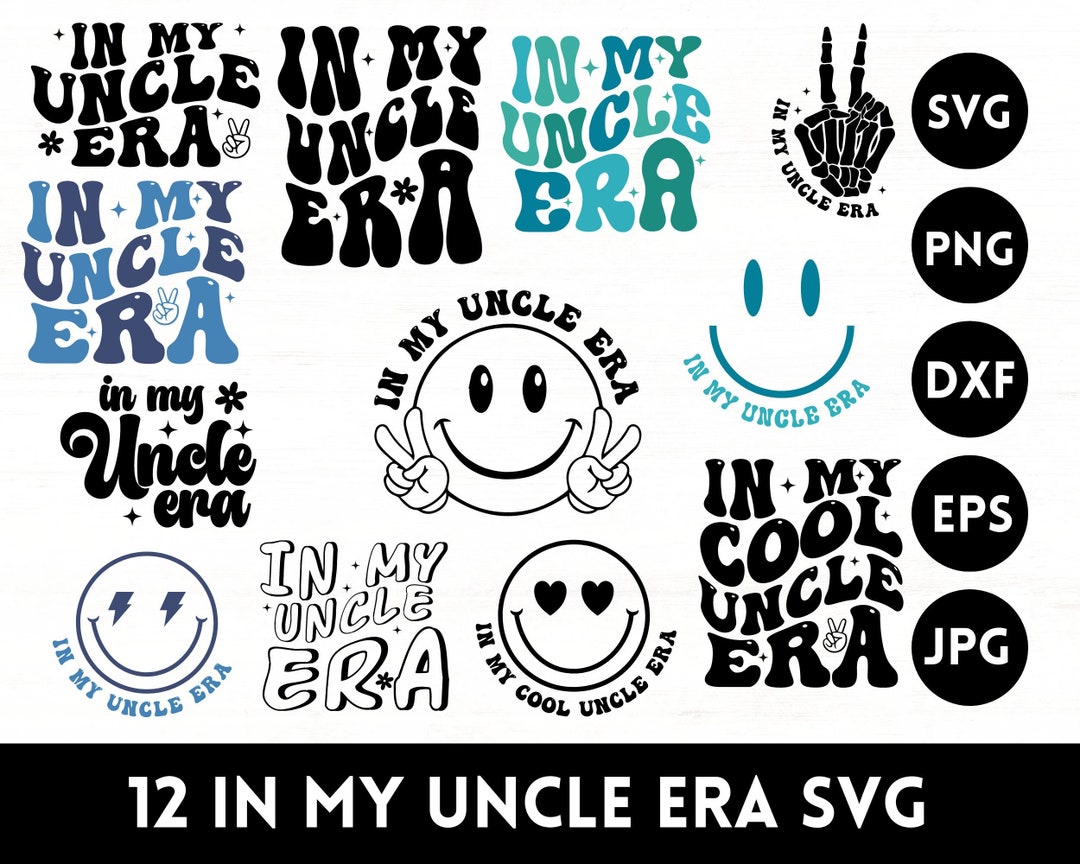 In My Uncle Era Svg,in My Uncle Era Png,custom in My Era Svg,era Svg ...
