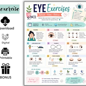 May include: An informational chart titled EYE Exercises featuring nine numbered steps for eye care, including palming, blinking, and rolling. It includes the 20-20-20 rule, extra eye care tips, and illustrations of eyes, a plant, and a clock on a white background.