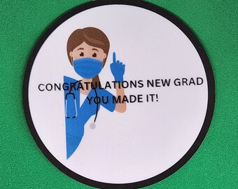 Congratulations New Grad You Made it!